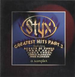 Styx : Greatest Hits Part. 2 (Sampler)